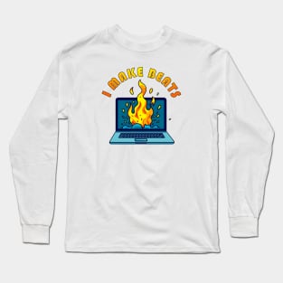 I Make Beats Laptop #1 Long Sleeve T-Shirt